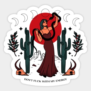 Don't fuck with my energy - desert, girl power, self care, self love, cacti, snake, animals, sun, type, inspirational saying Sticker